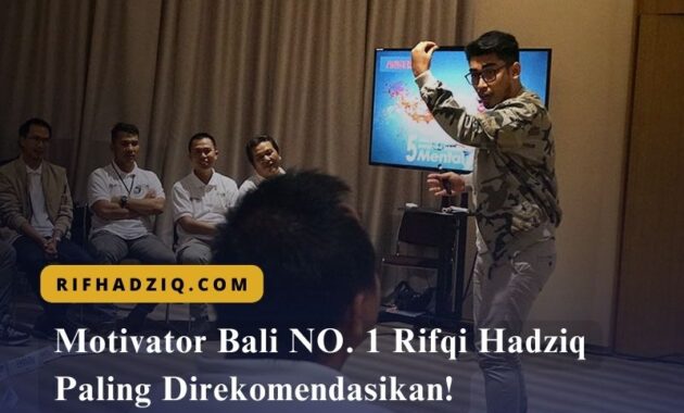 Motivator Bali NO. 1 Rifqi Hadziq Paling Direkomendasikan!
