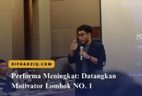 Performa Meningkat: Datangkan Motivator Lombok NO. 1