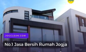 Top ! Jasa Bersih Rumah Jogja Terbaik by JogCLEAN